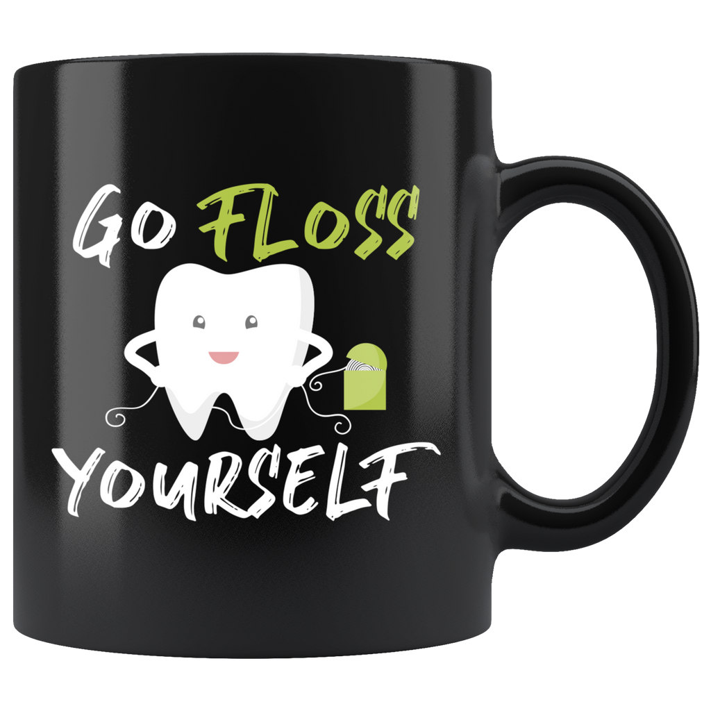 Go Floss Yourself 11oz Black Mug