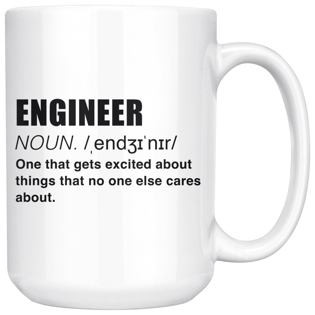 Engineer Noun 15 oz - Custom