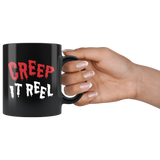 Creep It Real 11oz Black Mug