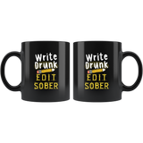 Write Drunk Edit Sober 11oz Black Mug