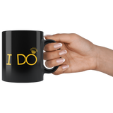 I Do 11oz Black Mug
