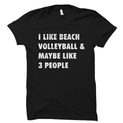 I Like Beach Volleyball Shirt