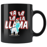 Fa La La La Llama - Christmas 11oz Black Mug