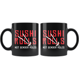 Sushi Rolls Not Gender Roles 11oz Black Mug