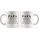 Papa The Man The Myth The Legend White Mug