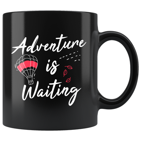 Adventure Is Waiting 11oz Black Mug