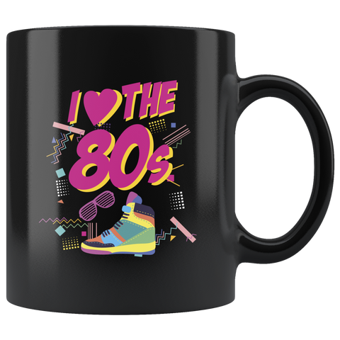 I Love The 80's 11oz Black Mug