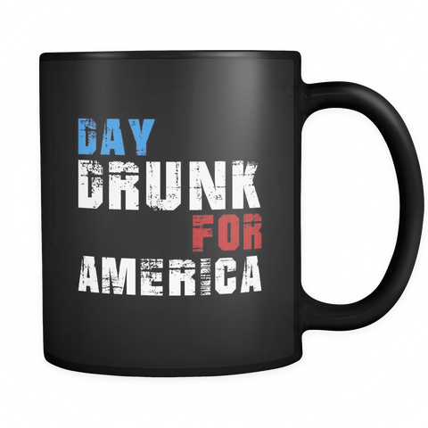 Day Drunk For America Black Mug