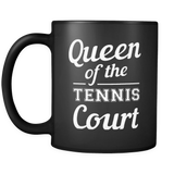 Queen Of The Tennis Court Mug in Black