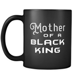 Mother of a Black King Mug