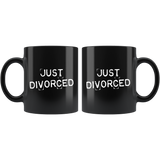 Just Divorced 11oz Black Mug