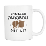 English Teachers Get Lit White Mug