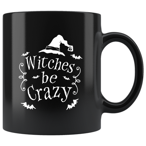 Witches Be Crazy 11oz Black Mug