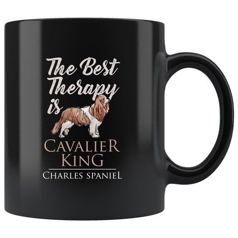 The Best Therapy Is Cavalier King Charles Spaniel 11oz Black Mug