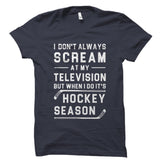 When I Do It's Hockey Season Shirt