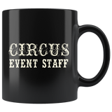 Circus Event Staff 11oz Black Mug