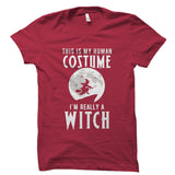 I'm Really A Witch Shirt