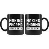 Making Pharma Sales Sexy 11oz Black Mug
