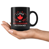 I Love My Hot Canadian Husband 11oz Black Mug