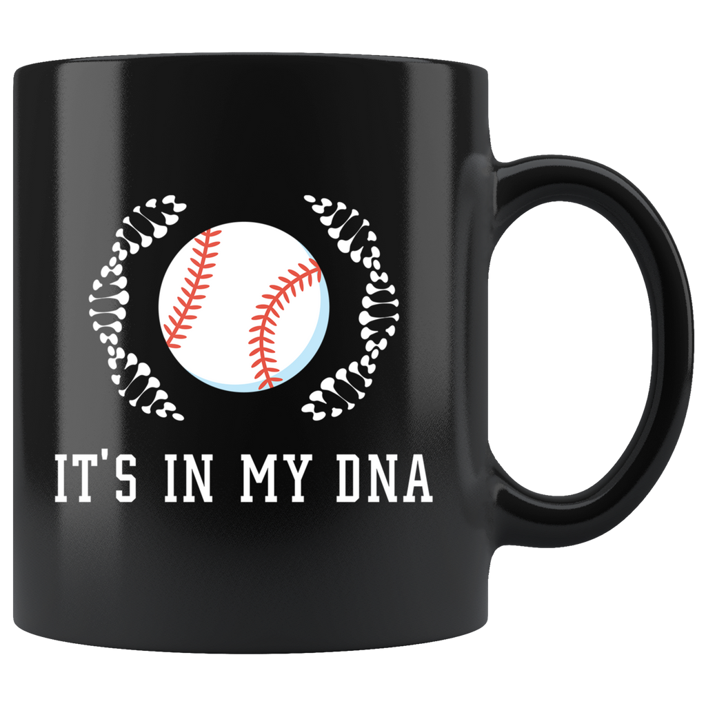 It's In My DNA (Baseball) 11oz Black Mug