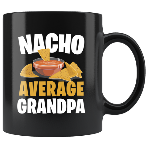 Nacho Average Grandpa 11oz Black Mug