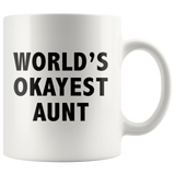 World's Okayest Aunt White Mug
