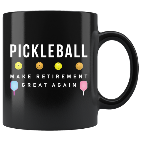 Pickleball. Make Retirement Great Again 11oz Black Mug