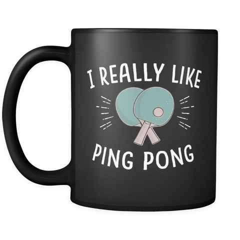 I really like ping pong mug