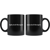 #Physical Therapist  11oz Black Mug