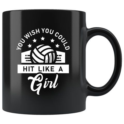 You Wish You Could Hit Like A Girl (Soccer) 11oz Black Mug