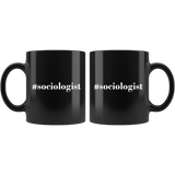#Sociologist 11oz Black Mug