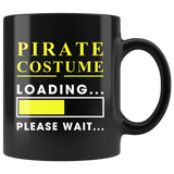 Pirate Costume Loading Please Wait 11oz Black Mug