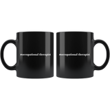 #occupational therapist 11oz Black Mug