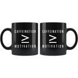Caffeination More/Equal to sign Motivation 11oz Black Mug