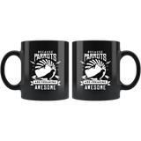Because Parrots Are Freaking Awesome 11oz Black Mug