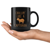 Chillin' Like A Capybara 11oz Black Mug