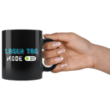 Laser Tag Mode On 11oz Black Mug