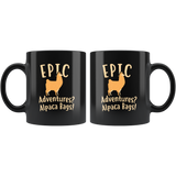 Epic Adventures? Alpaca Bags! 11oz Black Mug