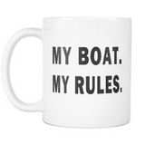 My Boat My Rules Mug Funny Boat Gift