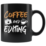 Coffee And Editing 11oz Black Mug