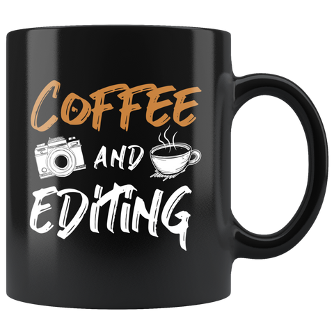 Coffee And Editing 11oz Black Mug
