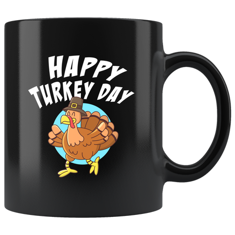 Happy Turkey Day 11oz Black Mug