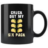 Check Out My Six Pack 11oz Black Mug