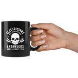 Electricians Were Created Because Engineers Need Heroes Too 11oz Black Mug