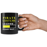 Pirate Costume Loading Please Wait 11oz Black Mug