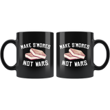 Make S'Mores Not Wars 11oz Black Mug