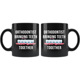 Orthodontist Bringing Teeth Together 11oz Black Mug