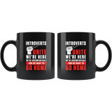 Introverts Unite 11oz Black Mug