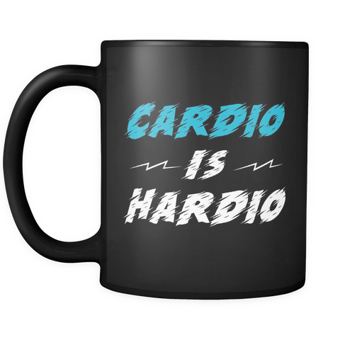 Cardio Is Hardio Mug in Black