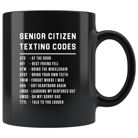 Senior Citizen Texting Codes ATD 11oz Black Mug